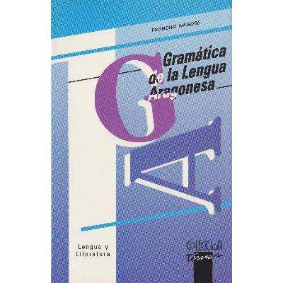 Gramática de la lengua aragonesa. Francho Nagore